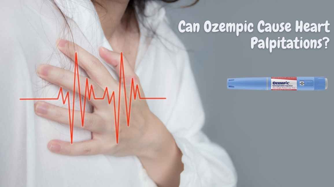 Can Ozempic Cause Heart Palpitations What You Need To Know Drugs Coverage 5987