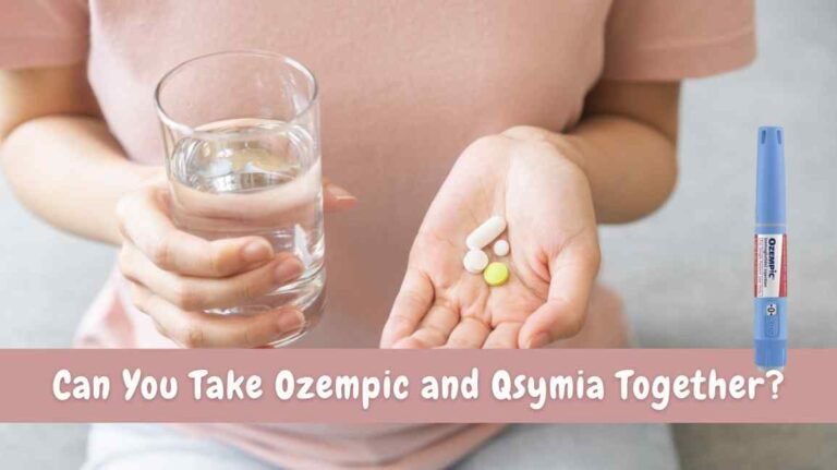 Can I Take Ozempic and Qsymia Together?