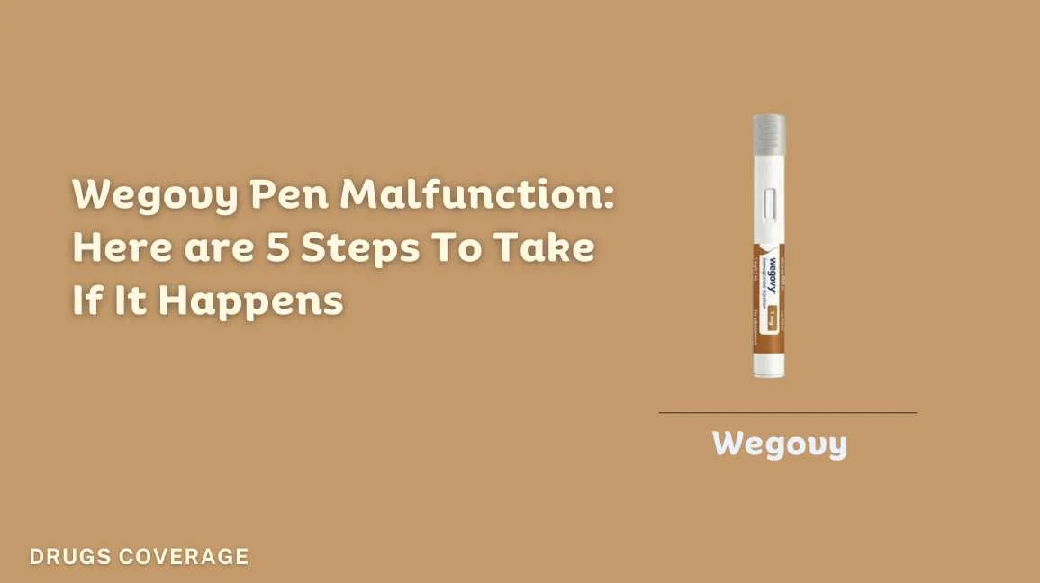 Wegovy Pen Malfunction