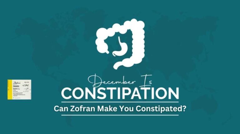 Can Zofran Make You Constipated? What You Need to Know